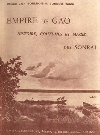 L'Empire de Gao : histoire, coutumes et magie des Sonraï. Préface de Th. Monod.